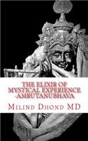 Elixir of Mystical Experience
