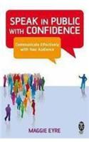 Speak in Public with Confidence
