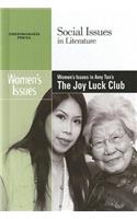 Women's Issues in Amy Tan's the Joy Luck Club: (Social Issues in Literature)