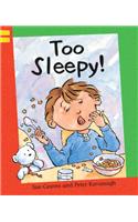Too Sleepy!