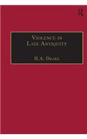 Violence in Late Antiquity