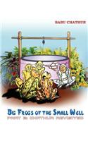Big Frogs of the Small Well