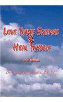 Love Thine Enemas & Heal Thyself: 5th Ed.(English)
