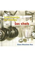 Los Chefs (Chefs): (Instrumentos de Trabajo (Tools We Use))