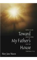 Toward My Father's House