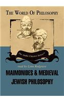 Maimonides and Medieval Jewish Philosophy Lib/E