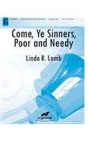 Come, Ye Sinners, Poor and Needy