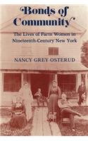 Bonds of Community: The Lives of Farm Women in Nineteenth-Century New York