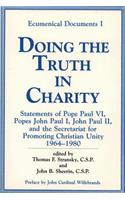 Doing the Truth in Charity