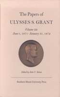 Papers of Ulysses S. Grant, Volume 22