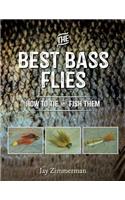 The Best Bass Flies: How to Tie and Fish Them