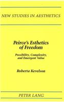 Peirce's Esthetics of Freedom