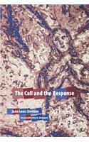 The Call and the Response
