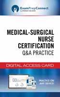 Medical-Surgical Nurse Certification Q&A Practice Â 