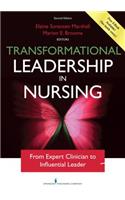 Transformational Leadership in Nursing, Second Edition