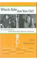 Which Side are You On?: An Inside History of the Folk Music Revival in America