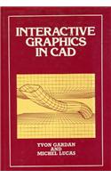 Interactive Graphics in CAD