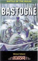 Bastogne: Battle of the Bulge
