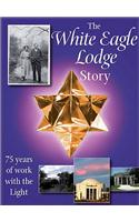 White Eagle Lodge Story