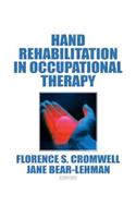 Hand Rehabilitation in Occupational Therapy