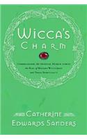 Wicca's Charm: Understanding the Spiritual Hunger Behind the Rise of Modern Witchcraft and Pagan Spirituality