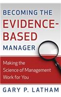 Becoming the Evidence-Based Manager