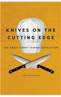 Knives on the Cutting Edge