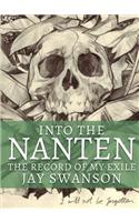 Into the Nanten - The Record of My Exile (Journal One)