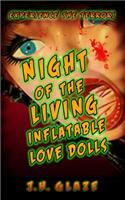 Night of the Living Inflatable Love Dolls