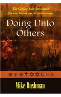 Doing Unto Others