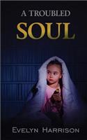 Troubled Soul
