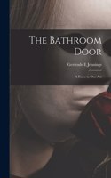 Bathroom Door