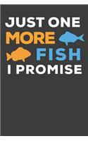 Just One More Fish I Promise