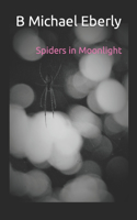 Spiders in Moonlight