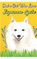 Just a Girl Who Loves Japanese Spitz