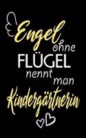 Engel Ohne Flügel Nennt Man Kindergärtnerin