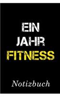 Ein Jahr Fitness Notizbuch: - Notizbuch mit 110 linierten Seiten - Format 6x9 DIN A5 - Soft cover matt -