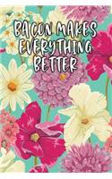 Bacon Makes Everything Better: Keto Diet Diary