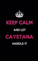 Keep Calm and Let Cayetana Handle It