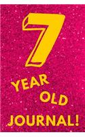 7 Year Old Journal!