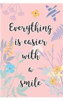 Everything Is Easier with a Smile