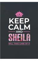 Keep Calm and Sheila Will Take Care of It