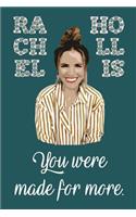 You Were Made for More A Rachel Hollis Inspired Journal