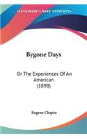Bygone Days