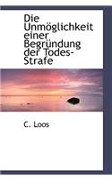 Die Unmoglichkeit Einer Begrundung Der Todes-Strafe