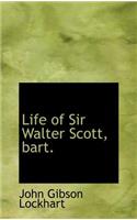 Life of Sir Walter Scott, Bart.: (English)