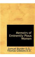 Memoirs of Eminently Pious Women