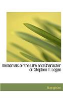 Memorials of the Life and Character of Stephen T. Logan