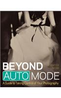 Beyond Auto Mode