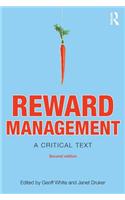 Reward Management: A critical text(Routledge Studies in Employment Relations)